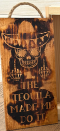 The Tequila Made Me Do It
